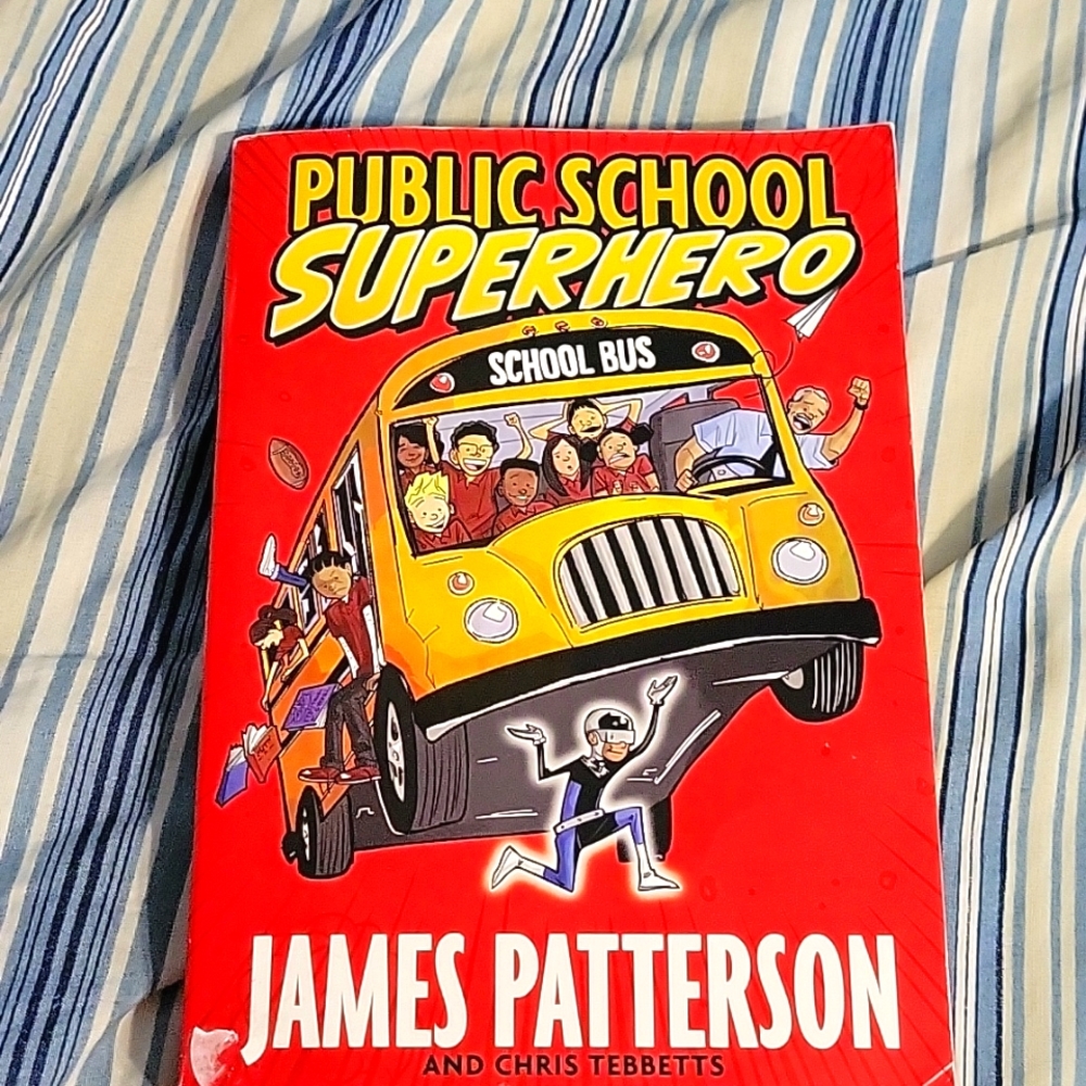 Public School Super Hero by James Patterson